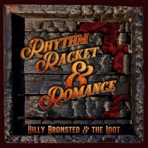 Racket, & Romance (Original Album) by Billy Bronsted Rhythm