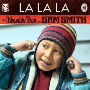 Naughty Boy - La la la ft. Sam Smith 