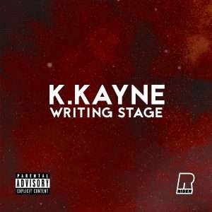 Writing Stage (Original Single) By: K.Kayne 