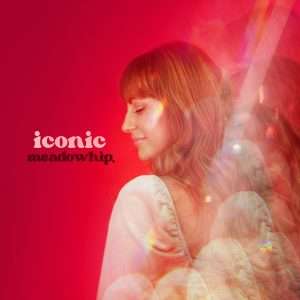 meadowhip Iconic (Original Single)