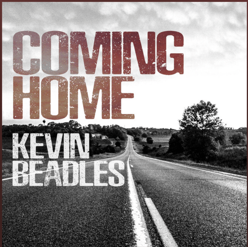 Coming Home (Original Single) by Kevin Beadles