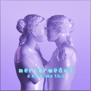 A Kiss Like This (Original Single) by MercerWeav3