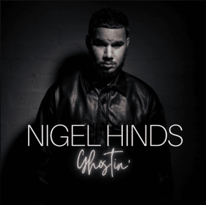 Ghostin' (Original Single) By Nigel Hinds