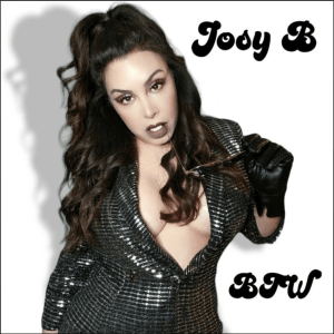 BTW (Original Single) By Josy B