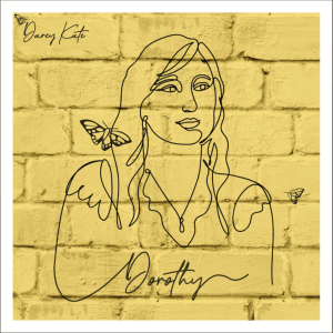 Dorothy (Original Single) By Darcy Kate