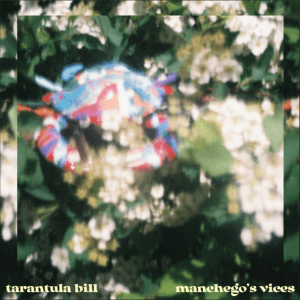 Manchego's Vices (Original EP) By Tarantula Bill