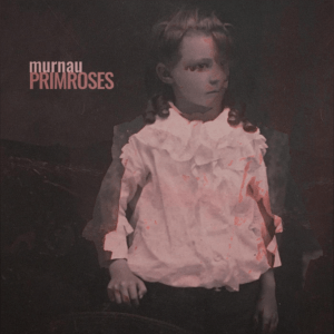 Murnau Primroses (Original Single)