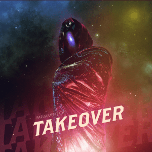 TAKEOVER (Original Single) by Parliament Cat