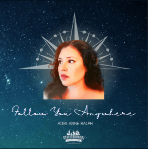  Follow You Anywhere (Original Single) By Adri-Anne Ralph