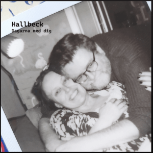 Dagarna med dig (Original Single)By Hallbeck