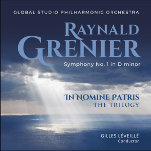 Symphony No. 1 in D minor (Original Album) by Raynald Grenier