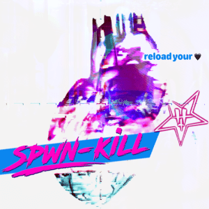 spwn-kill <3 (Original EP) by hangtime