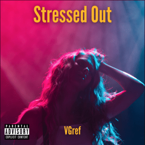  Stressed Out (Original EP) by VGref