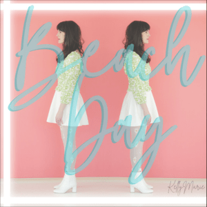 Beach Day (Original Single) by KellyMarie