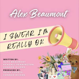I Swear I'm Really OK (Original Single) by Alex Beaumont